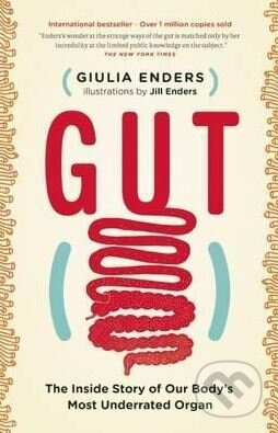 Kniha: Gut (Giulia Enders). Greystone Books, 2015 Kniha: Gut (Giulia Enders). Greystone Books, 2015