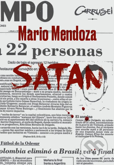 Kniha: Satan (Mario Mendoza). Kristián, 2017 Kniha: Satan (Mario Mendoza). Kristián, 2017