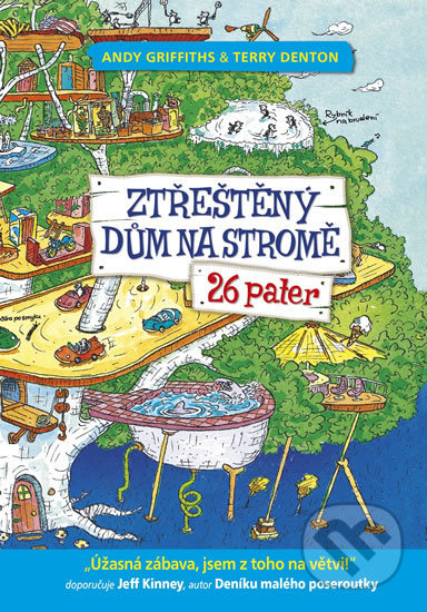 Kniha: Ztřeštěný dům na stromě - 26 pater (Andy Griffiths). Petrkov, 2017 Kniha: Ztřeštěný dům na stromě - 26 pater (Andy Griffiths). Petrkov, 2017
