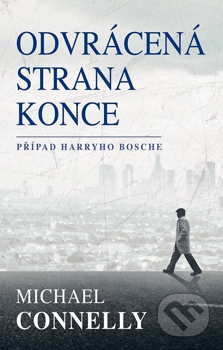 E-kniha: Odvrácená strana konce (Michael Connelly). Domino, 2017 E-kniha: Odvrácená strana konce (Michael Connelly). Domino, 2017
