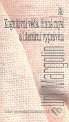 Kognitivní věda, činná mysl a literární vyprávění, Ústav pro českou literaturu AV, 2008