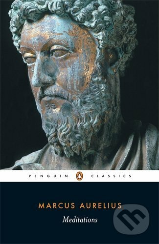 Kniha: Meditations (Marcus Aurelius). Penguin Books, 2006 Kniha: Meditations (Marcus Aurelius). Penguin Books, 2006