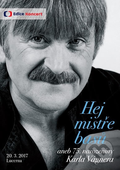 Film: Hej mistře basů aneb 75. narozeniny K. Vágnera (Various) (DVD). Edice ČT, 2017 Film: Hej mistře basů aneb 75. narozeniny K. Vágnera (Various) (DVD). Edice ČT, 2017