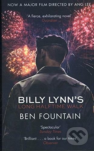 Kniha: Billy Lynn's Long Halftime Walk (Ben Fountain). Canongate Books, 2016 Kniha: Billy Lynn's Long Halftime Walk (Ben Fountain). Canongate Books, 2016