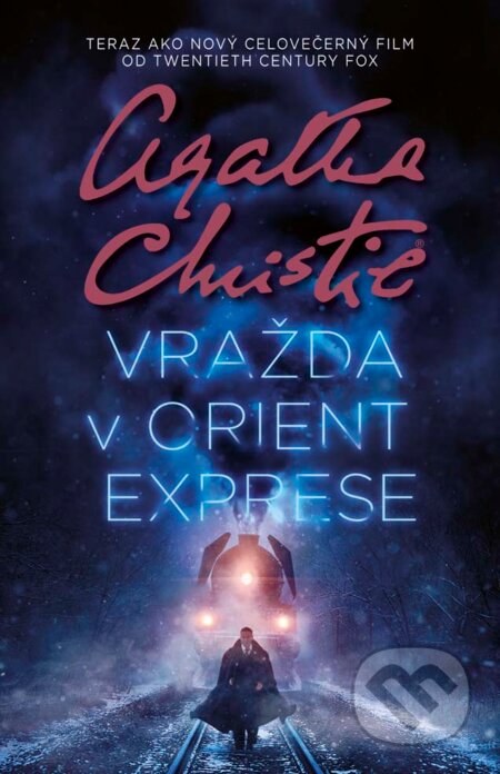 Kniha: Vražda v Orient exprese (Agatha Christie). Slovenský spisovateľ, 2017 Kniha: Vražda v Orient exprese (Agatha Christie). Slovenský spisovateľ, 2017