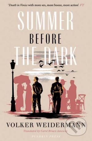 Summer Before the Dark - Volker Weidermann, Pushkin, 2017
