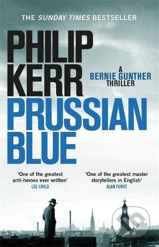 Kniha: Prussian Blue (Philip Kerr). Quercus, 2017 Kniha: Prussian Blue (Philip Kerr). Quercus, 2017