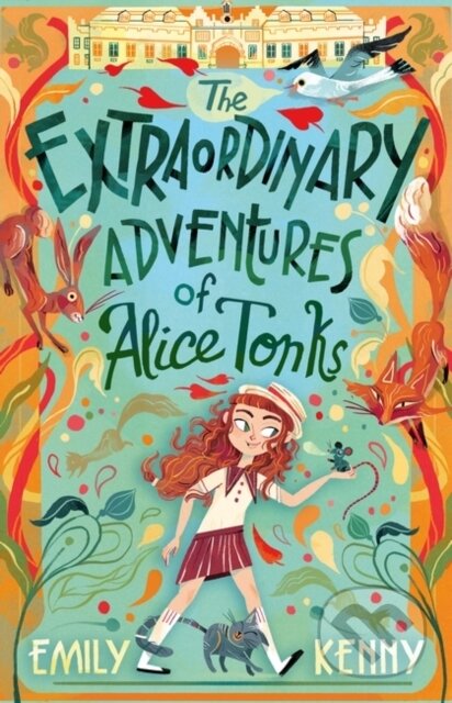 Kniha: The Extraordinary Adventures of Alice Tonks (Emily Kenny). Rock the Boat, 2022 Kniha: The Extraordinary Adventures of Alice Tonks (Emily Kenny). Rock the Boat, 2022