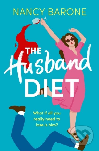 Kniha: The Husband Diet (Barone Nancy). Aria, 2022 Kniha: The Husband Diet (Barone Nancy). Aria, 2022