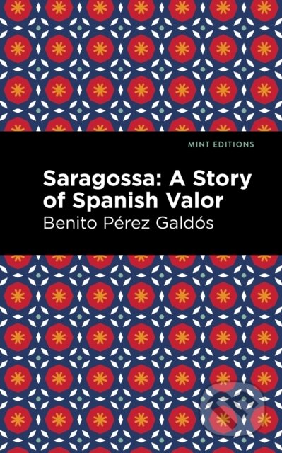 Kniha: Saragossa (Benito P Rez Gald S). West Margin Press, 2022 Kniha: Saragossa (Benito P Rez Gald S). West Margin Press, 2022