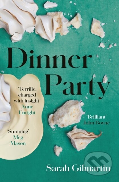 Kniha: Dinner Party (Sarah Gilmartin). ONE, 2022 Kniha: Dinner Party (Sarah Gilmartin). ONE, 2022