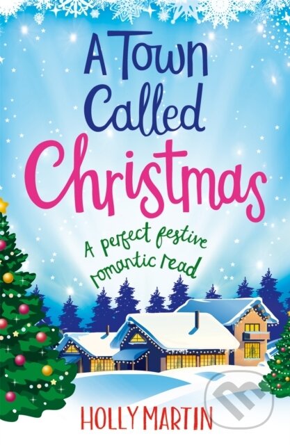 Kniha: A Town Called Christmas (Holly Martin). Sphere, 2022 Kniha: A Town Called Christmas (Holly Martin). Sphere, 2022
