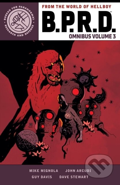 Kniha: B.P.R.D. Omnibus Volume 3 (Guy Davis, John Arcudi a Mike Mignola). , 2023 Kniha: B.P.R.D. Omnibus Volume 3 (Guy Davis, John Arcudi a Mike Mignola). , 2023