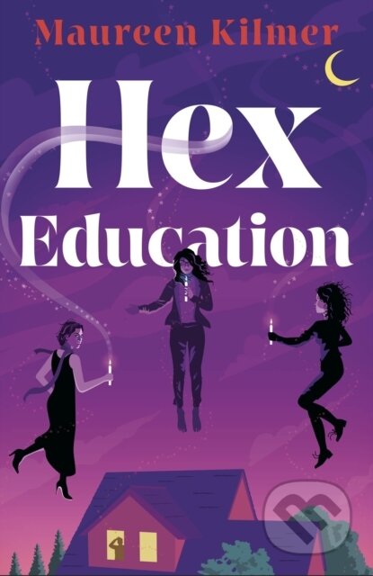 Kniha: Hex Education (Maureen Kilmer). Headline Book, 2023 Kniha: Hex Education (Maureen Kilmer). Headline Book, 2023