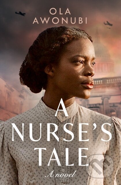 Kniha: A Nurse’s Tale (Ola Awonubi). One More Chapter, 2023 Kniha: A Nurse’s Tale (Ola Awonubi). One More Chapter, 2023