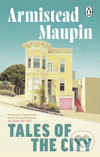 Kniha: Tales Of The City (Armistead Maupin). Transworld, 2024 Kniha: Tales Of The City (Armistead Maupin). Transworld, 2024