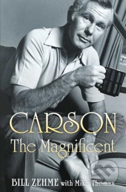 Kniha: Carson the Magnificent (Bill Zehme). Simon & Schuster, 2024 Kniha: Carson the Magnificent (Bill Zehme). Simon & Schuster, 2024