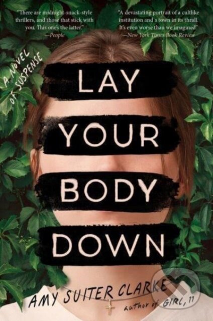 Kniha: Lay Your Body Down (Amy Suiter Clarke). , 2024 Kniha: Lay Your Body Down (Amy Suiter Clarke). , 2024