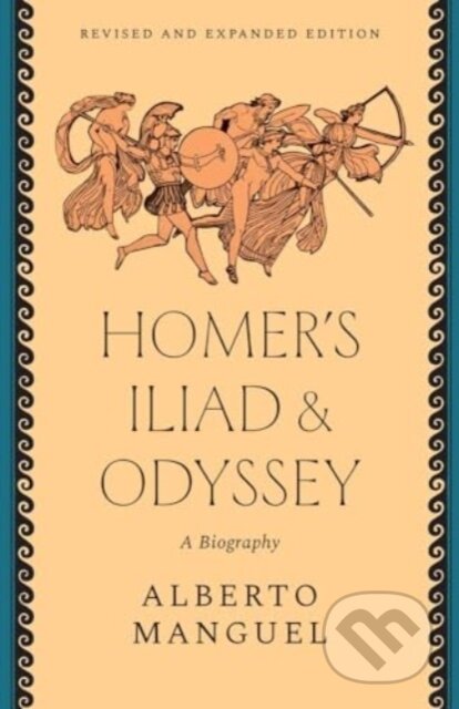Kniha: Homer's "Iliad" and "Odyssey" (Alberto Manguel). Yale University Press, 2025 Kniha: Homer's "Iliad" and "Odyssey" (Alberto Manguel). Yale University Press, 2025