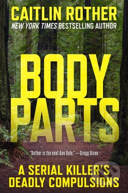 Kniha: Body Parts (Caitlin Rother). Citadel, 2025 Kniha: Body Parts (Caitlin Rother). Citadel, 2025