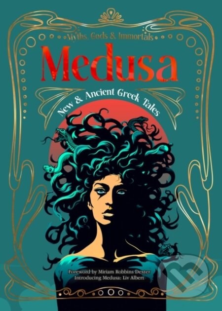Kniha: Medusa (Miriam Dexter). Flame Tree Publishing, 2024 Kniha: Medusa (Miriam Dexter). Flame Tree Publishing, 2024