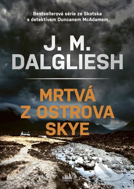 Kniha: Mrtvá z ostrova Skye (J.M. Dalgliesh). Cosmopolis, 2025 Kniha: Mrtvá z ostrova Skye (J.M. Dalgliesh). Cosmopolis, 2025