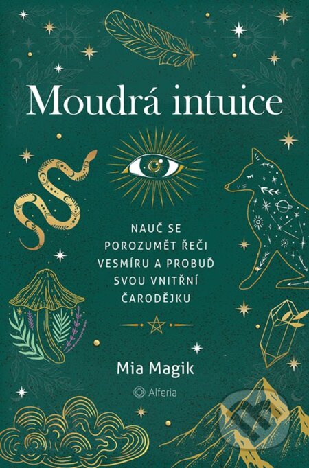 Kniha: Moudrá intuice (Mia Magic). Alferia, 2025 Kniha: Moudrá intuice (Mia Magic). Alferia, 2025
