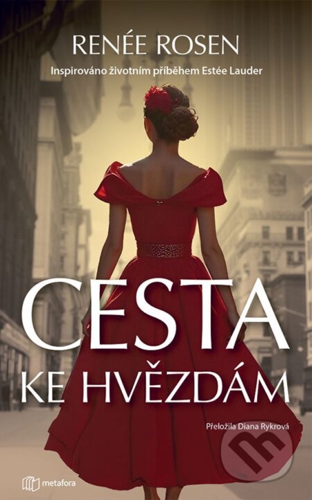 E-kniha: Cesta ke hvězdám (Renée Rosen). Grada, 2025 E-kniha: Cesta ke hvězdám (Renée Rosen). Grada, 2025
