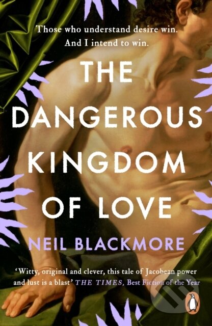 Kniha: The Dangerous Kingdom of Love (Neil Blackmore). Cornerstone, 2022 Kniha: The Dangerous Kingdom of Love (Neil Blackmore). Cornerstone, 2022