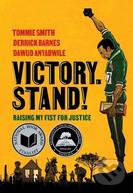 Kniha: Victory. Stand! (Dawud Anyabwile, Derrick Barnes a Tommie Smith). WW Norton & Co, 2022 Kniha: Victory. Stand! (Dawud Anyabwile, Derrick Barnes a Tommie Smith). WW Norton & Co, 2022