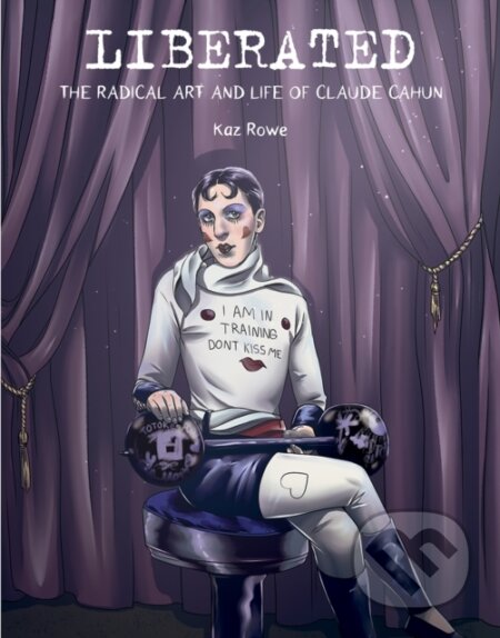 Kniha: Liberated (Kaz Rowe). Getty Publications, 2023 Kniha: Liberated (Kaz Rowe). Getty Publications, 2023