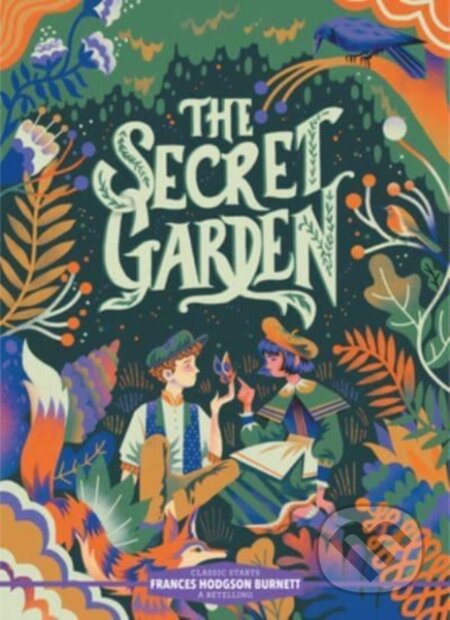 Kniha: Classic Starts®: The Secret Garden (Frances Hodgson Burnett). , 2023 Kniha: Classic Starts®: The Secret Garden (Frances Hodgson Burnett). , 2023