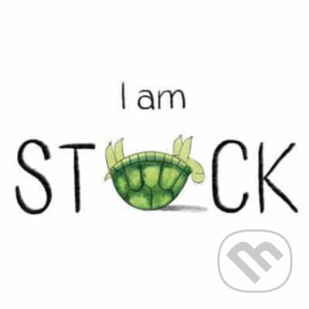 Kniha: I Am Stuck (Mills Julia). Clarion Books, 2023 Kniha: I Am Stuck (Mills Julia). Clarion Books, 2023