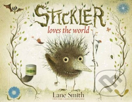 Kniha: Stickler Loves the World (Lane Smith). Random House, 2023 Kniha: Stickler Loves the World (Lane Smith). Random House, 2023