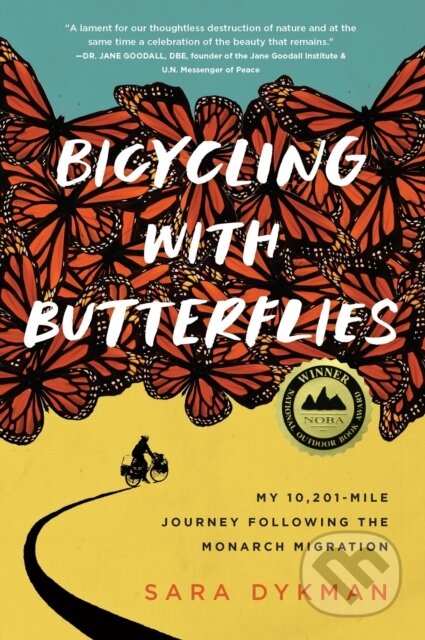 Kniha: Bicycling with Butterflies (Sara Dykman). Timber, 2023 Kniha: Bicycling with Butterflies (Sara Dykman). Timber, 2023