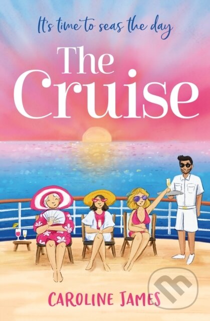 Kniha: The Cruise (Caroline James). One More Chapter, 2023 Kniha: The Cruise (Caroline James). One More Chapter, 2023