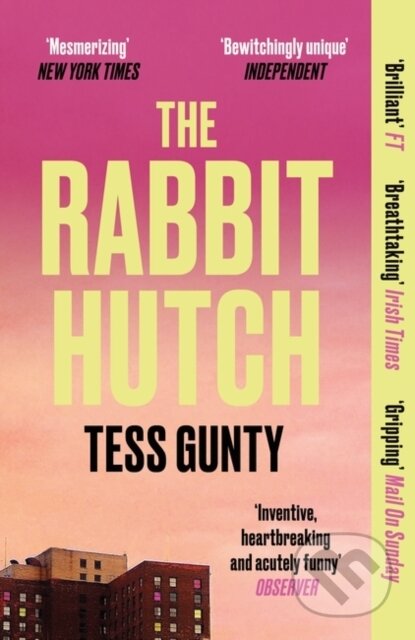 Kniha: The Rabbit Hutch (Tess Gunty). Oneworld Publications, 2023 Kniha: The Rabbit Hutch (Tess Gunty). Oneworld Publications, 2023