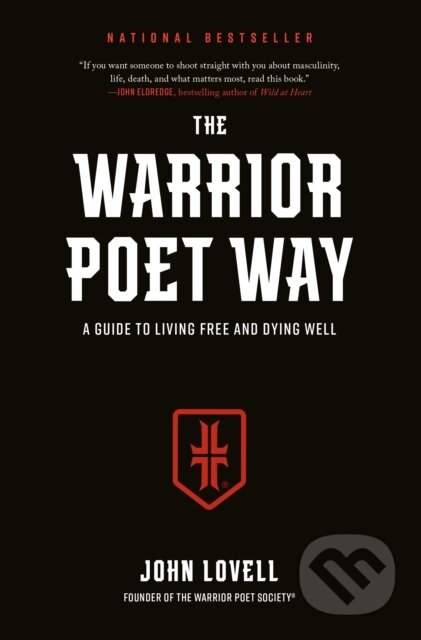Kniha: The Warrior Poet Way (John Lovell). Bantam Press, 2023 Kniha: The Warrior Poet Way (John Lovell). Bantam Press, 2023