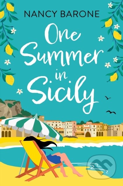 Kniha: One Summer in Sicily (Nancy Barone). Aria, 2023 Kniha: One Summer in Sicily (Nancy Barone). Aria, 2023
