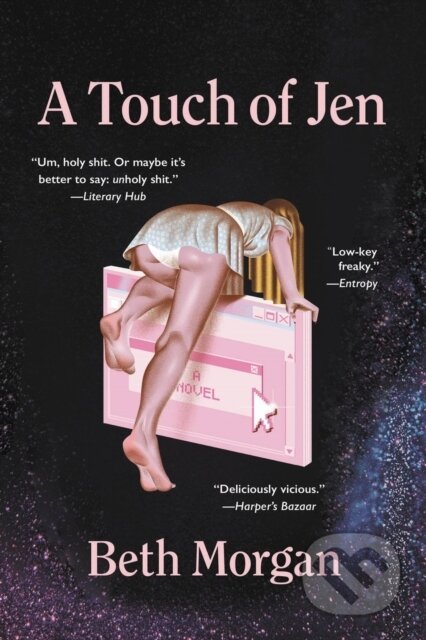 Kniha: A Touch of Jen (Beth Morgan). Back Bay Books, 2023 Kniha: A Touch of Jen (Beth Morgan). Back Bay Books, 2023