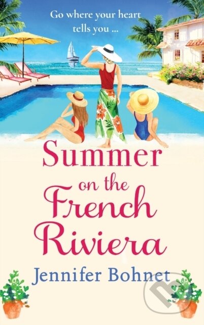 Kniha: Summer on the French Riviera (Jennifer Bohnet). , 2023 Kniha: Summer on the French Riviera (Jennifer Bohnet). , 2023