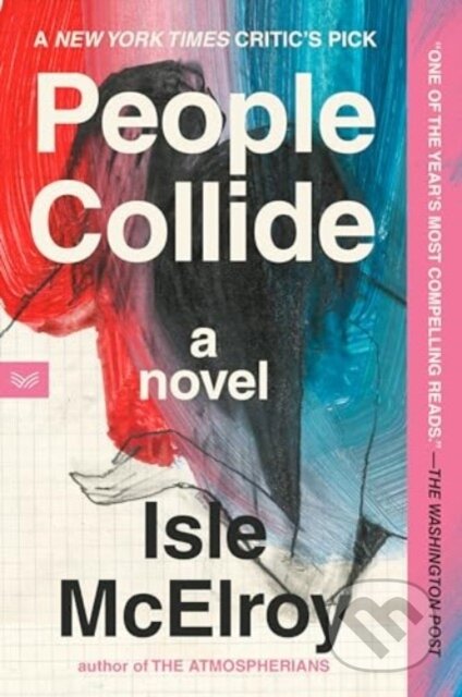 Kniha: People Collide (Mcelroy Isle). HarperCollins, 2024 Kniha: People Collide (Mcelroy Isle). HarperCollins, 2024