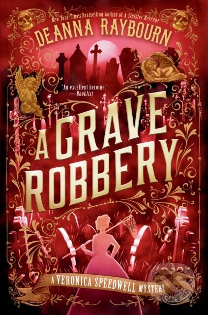 Kniha: A Grave Robbery (Deanna Raybourn). , 2024 Kniha: A Grave Robbery (Deanna Raybourn). , 2024