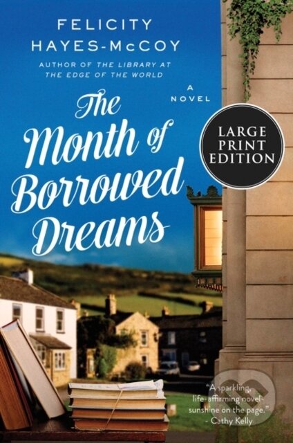 Kniha: The Month of Borrowed Dreams (Felicity Hayes-McCoy). , 2021 Kniha: The Month of Borrowed Dreams (Felicity Hayes-McCoy). , 2021