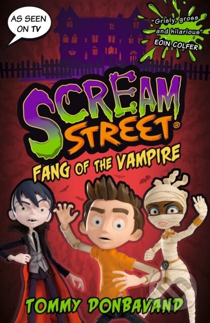 Kniha: Scream Street 1: Fang of the Vampire (Tommy Donbavand). , 2021 Kniha: Scream Street 1: Fang of the Vampire (Tommy Donbavand). , 2021