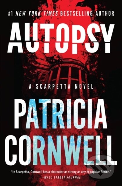 Kniha: Autopsy Intl (Patricia Cornwell). William Morrow, 2021 Kniha: Autopsy Intl (Patricia Cornwell). William Morrow, 2021