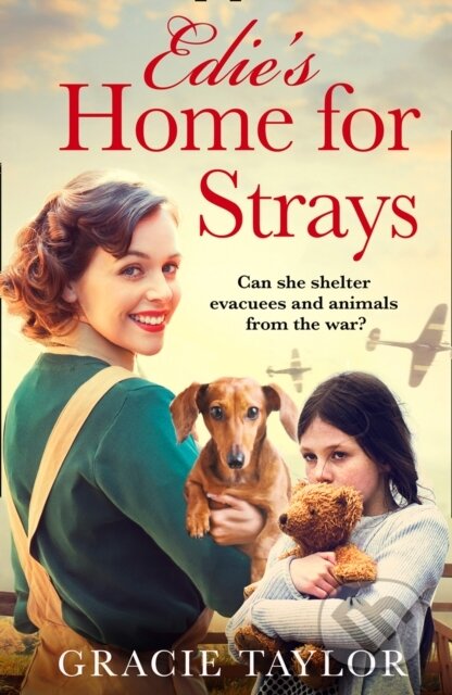 Kniha: Edie’s Home for Strays (Gracie Taylor). Avon, 2021 Kniha: Edie’s Home for Strays (Gracie Taylor). Avon, 2021