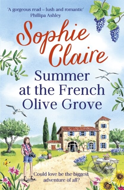 Kniha: Summer at the French Olive Grove (Sophie Claire). Hodder Paperback, 2021 Kniha: Summer at the French Olive Grove (Sophie Claire). Hodder Paperback, 2021