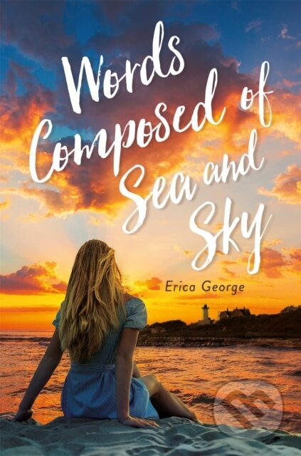 Kniha: Words Composed of Sea and Sky (Erica George). , 2021 Kniha: Words Composed of Sea and Sky (Erica George). , 2021