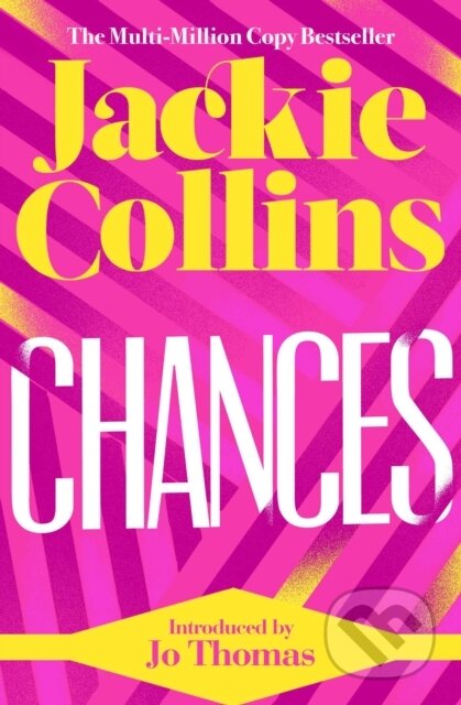 Kniha: Chances (Jackie Collins). Simon & Schuster UK, 2022 Kniha: Chances (Jackie Collins). Simon & Schuster UK, 2022